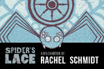 Spider's Lace by Rachel Schmidt