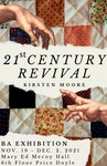 21st Century Revival- BA/BS Senior Show by Kirsten Moore